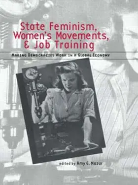 Mazur | State Feminism, Women's Movements, and Job Training | Buch | 978-0-8153-3438-5 | sack.de