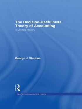 Staubus | The Decision Usefulness Theory of Accounting | Buch | 978-0-8153-3444-6 | sack.de