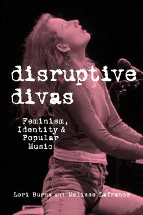 Burns / Lafrance |  Disruptive Divas | Buch |  Sack Fachmedien