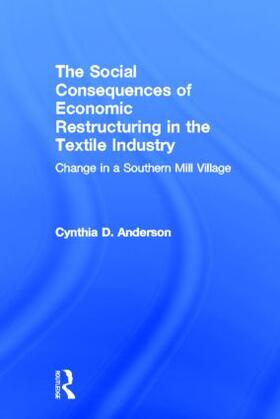 Anderson |  Social Consequences of Economic Restructuring in the Textile Industry | Buch |  Sack Fachmedien