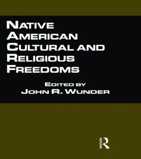 Wunder | Native American Cultural and Religious Freedoms | Buch | 978-0-8153-3630-3 | sack.de
