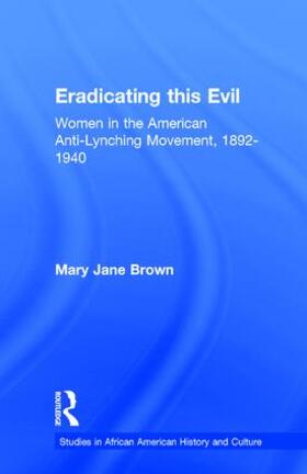 Brown |  Eradicating this Evil | Buch |  Sack Fachmedien