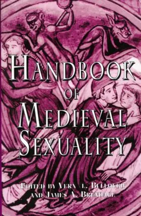 Bullough / Brundage |  Handbook of Medieval Sexuality | Buch |  Sack Fachmedien
