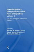 Suárez-Orozco / Qin-Hilliard |  The New Immigrant in American Society | Buch |  Sack Fachmedien