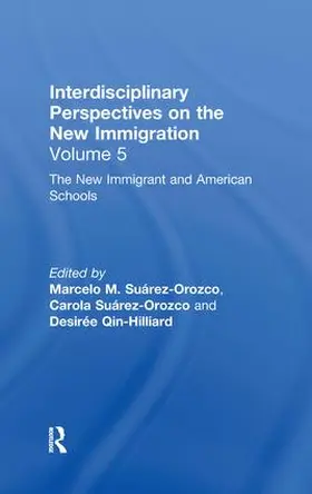 Suárez-Orozco / Qin-Hilliard |  The New Immigrants and American Schools | Buch |  Sack Fachmedien