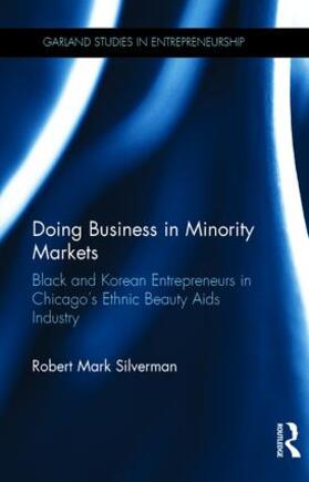 Silverman | Doing Business in Minority Markets | Buch | 978-0-8153-3798-0 | sack.de