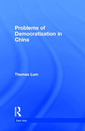 Lum |  Problems of Democratization in China | Buch |  Sack Fachmedien