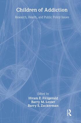 Fitzgerald / Lester / Zuckerman |  Children of Addiction | Buch |  Sack Fachmedien