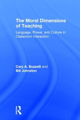 Buzzelli / Johnston |  The Moral Dimensions of Teaching | Buch |  Sack Fachmedien