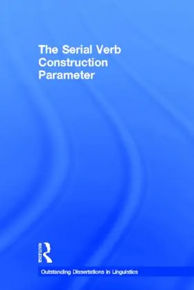 Thompson Stewart |  The Serial Verb Construction Parameter | Buch |  Sack Fachmedien