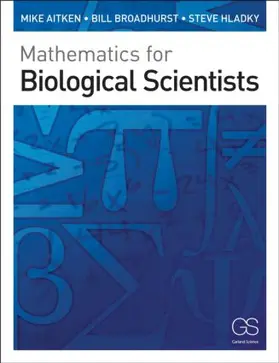 Aitken / Broadhurst / Hladky |  Mathematics for Biological Scientists | Buch |  Sack Fachmedien