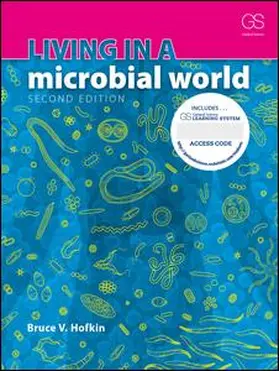 Hofkin |  Living in a Microbial World + Garland Science Learning System Redemption Code | Buch |  Sack Fachmedien