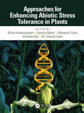 Hasanuzzaman / Nahar / Fujita |  Approaches for Enhancing Abiotic Stress Tolerance in Plants | Buch |  Sack Fachmedien