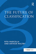 Marcella / Maltby |  The Future of Classification | Buch |  Sack Fachmedien