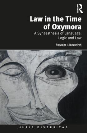 Neuwirth | Law in the Time of Oxymora | Buch | 978-0-8153-4669-2 | sack.de