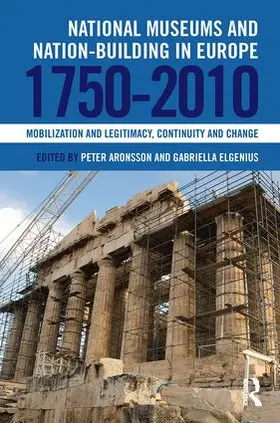 Aronsson / Elgenius |  National Museums and Nation-building in Europe 1750-2010 | Buch |  Sack Fachmedien