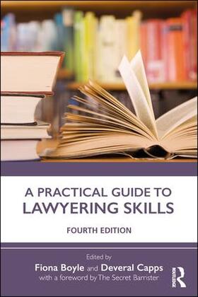 Capps / Boyle |  A Practical Guide to Lawyering Skills | Buch |  Sack Fachmedien