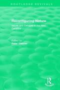 Glasner |  Reconfiguring Nature (2004) | Buch |  Sack Fachmedien