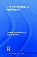 Rosenthal |  The Psychology of Retirement | Buch |  Sack Fachmedien