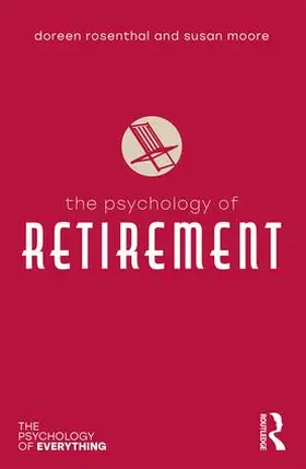 Moore / Rosenthal |  The Psychology of Retirement | Buch |  Sack Fachmedien