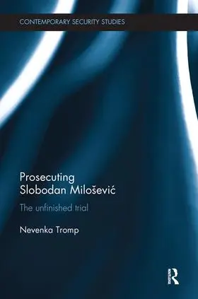 Tromp | Prosecuting Slobodan Milo¿evi¿ | Buch | 978-0-8153-4760-6 | sack.de