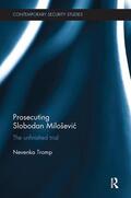 Tromp |  Prosecuting Slobodan Milosevic | Buch |  Sack Fachmedien