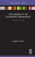 Chiotis |  The Morality of Economic Behaviour | Buch |  Sack Fachmedien