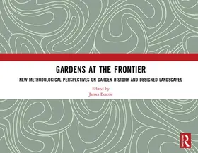 Beattie |  Gardens at the Frontier | Buch |  Sack Fachmedien
