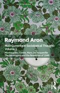 Aron |  Main Currents in Sociological Thought: Volume One | Buch |  Sack Fachmedien