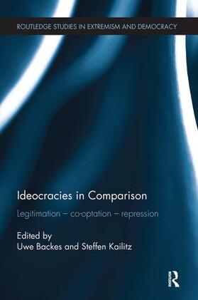 Backes / Kailitz | Ideocracies in Comparison | Buch | 978-0-8153-4833-7 | sack.de