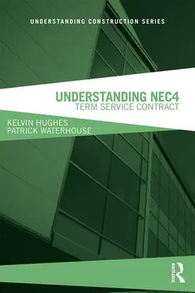 Hughes / Waterhouse | Understanding NEC4 | Buch | 978-0-8153-4836-8 | sack.de
