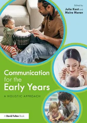 Kent / Moran |  Communication for the Early Years | Buch |  Sack Fachmedien
