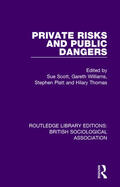 Platt / Thomas / Scott |  Private Risks and Public Dangers | Buch |  Sack Fachmedien