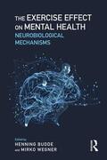 Budde / Wegner |  The Exercise Effect on Mental Health | Buch |  Sack Fachmedien