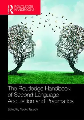 Taguchi |  The Routledge Handbook of Second Language Acquisition and Pragmatics | Buch |  Sack Fachmedien