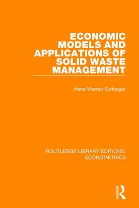 Gottinger |  Economic Models and Applications of Solid Waste Management | Buch |  Sack Fachmedien