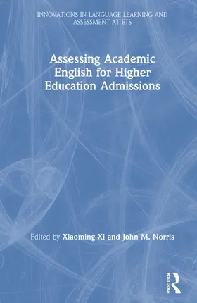 Xi / Norris |  Assessing Academic English for Higher Education Admissions | Buch |  Sack Fachmedien