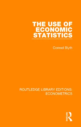 Blyth | The Use of Economic Statistics | Buch | 978-0-8153-5100-9 | sack.de