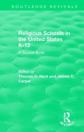 Hunt / Carper |  Religious Schools in the United States K-12 (1993) | Buch |  Sack Fachmedien