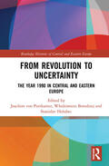 von Puttkamer / Borodziej / Holubec |  From Revolution to Uncertainty | Buch |  Sack Fachmedien