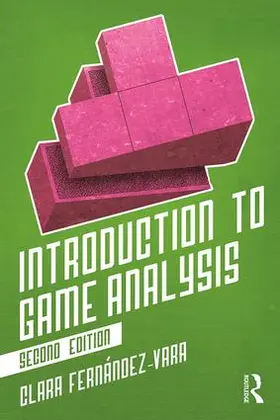 Fernández-Vara |  Introduction to Game Analysis | Buch |  Sack Fachmedien