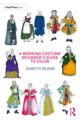deJong |  A Working Costume Designer's Guide to Color | Buch |  Sack Fachmedien