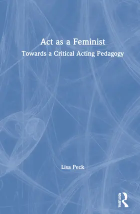 Peck |  Act as a Feminist | Buch |  Sack Fachmedien