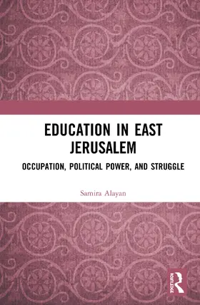 Alayan |  Education in East Jerusalem | Buch |  Sack Fachmedien