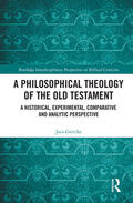 Gericke |  A Philosophical Theology of the Old Testament | Buch |  Sack Fachmedien