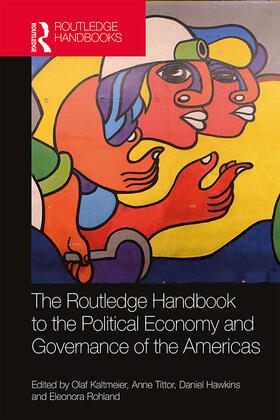 Kaltmeier / Tittor / Hawkins |  The Routledge Handbook to the Political Economy and Governance of the Americas | Buch |  Sack Fachmedien