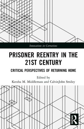 Middlemass / Smiley | Prisoner Reentry in the 21st Century | Buch | 978-0-8153-5275-4 | sack.de