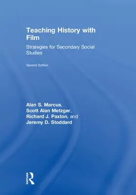 Marcus / Metzger / Paxton | Teaching History with Film | Buch | 978-0-8153-5296-9 | sack.de