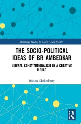 Chakrabarty |  The Socio-Political Ideas of Br Ambedkar | Buch |  Sack Fachmedien