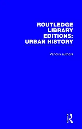 Routledge Library Editions: Urban History | Buch | 978-0-8153-5316-4 | www.sack.de